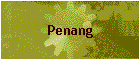 Penang