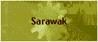 Sarawak